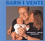 Barn i vente - Graviditet, fødsel, barselstid - vejledning til gravide