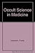 Occult Science in Medicine