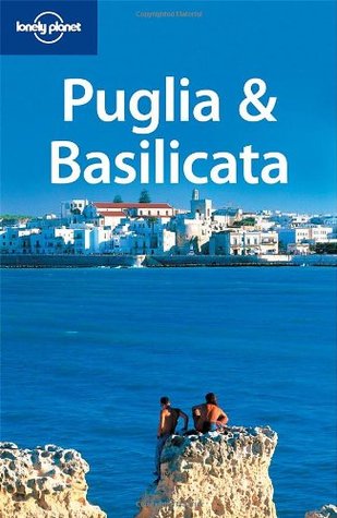 Lonely Planet Puglia & Basilicata (Regional Travel Guide)