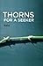 Thorns For A Seeker by Bala
