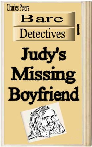 Bare Detectives: Judy's Missing Boyfriend (Kindle Edition)