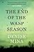 The End Of The Wasp Season (Alex Morrow, #2)