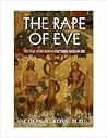 The Rape of Eve: The True Story Behind the Three Faces of Eve