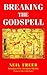Breaking the Godspell by Neil Freer