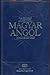 Magyar Angol Nagyszótár =Hungarian English Dictionary