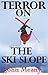 Terror on the Ski Slope