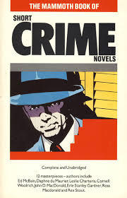 Mammoth Book of Short Crime Novels (Mammoth)