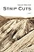 Strip Cuts by David Drayer