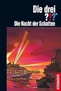 Die drei ??? Feuermond Teil 3: Die Nacht der Schatten