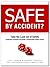 Safe by Accident?