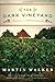 The Dark Vineyard by Martin  Walker