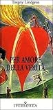 Per amore della v...