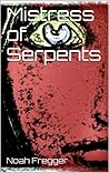 Mistress of Serpents