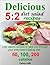 Delicious 5:2 diet salads recipes:low calorie recipes to take you through your intermittent fasting diet; 50, 100, and 200 calories