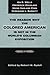 The Reason Why Colored American Is Not in World's Columbian Exposition: The Afro-American's Contribution to Columbian Literature