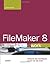 Filemaker 8 @ Work: Projects and Techniques To Get the Job Done