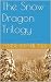 The Snow Dragon Trilogy