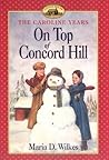 On Top of Concord Hill by Maria D. Wilkes