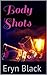 Body Shots