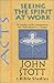 Acts: Seeing the Spirit at Work (John Stott Bible Studies)