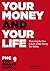 Your Money and Your Life: Planning for the future while living for today