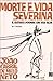 Morte e Vida Severina e Outros Poemas em Voz Alta