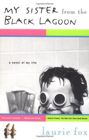 My Sister from the Black Lagoon: A Novel of My Life (Paperback)