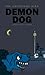 The Demon Dog by Jason Jauron