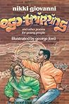 Ego-Tripping and Other Poems for Young People by Nikki Giovanni