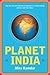 Planet India: How the Faste...
