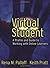 The Virtual Student by Rena M. Palloff