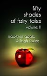 50 Shades of Fairy Tales: Volume II (Fairy Tale BDSM Erotica)