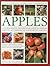 The Illustrated World Encyclopedia of Apples by Andrew Mikolajski