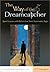 The Way of the Dreamcatcher by Steve T. Georgiou