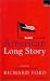 The Granta Book of the American Long Story by Richard Ford The Granta Book of the American Long Story by Richard Ford
