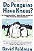 Do Penguins Have Knees?
