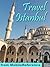 Travel Istanbul, Turkey 201...