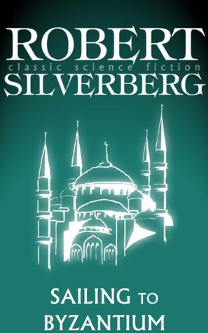 Sailing to Byzantium