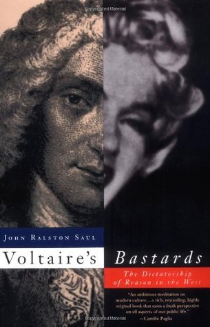 Voltaire's Bastards: The Dictatorship of Reason in the West (Paperback)