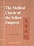 The Medical Classic of the Yellow Emperor by Zhu Ming