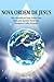 NOVA ORDEM DE JESUS - Palavras de luz e amor orientadas pelo Senhor Jesus aos homens e mulheres responsáveis em todo o mundo terreno.
