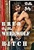 Bred By The Werewolf Bitch (Werewolf Breeding Erotica (werewolves breed, bisexual, gaywolves))