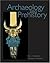 Archaeology and Prehistory
