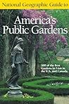 National Geographic Guide to America's Public Gardens