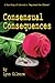 Consensual Consequences by Lynn Gilmore Consensual Consequences by Lynn Gilmore