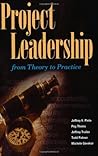 Project Leadership by Jeffrey K. Pinto