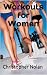 Workouts for Women: The Bes...