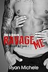 Ravage Me by Ryan Michele Ravage Me by Ryan Michele
