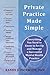 Private Practice Made Simple: Everything You Need to Know to Set Up and Manage a Successful Mental Health Practice