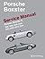 Porsche Boxster Service Manual: 1997-2004 Boxster, Boxster S